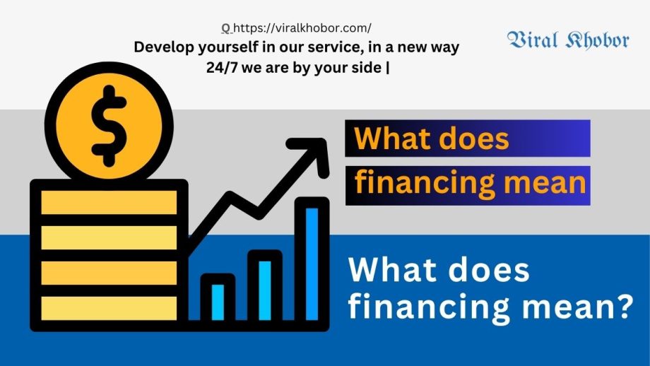 What does financing mean